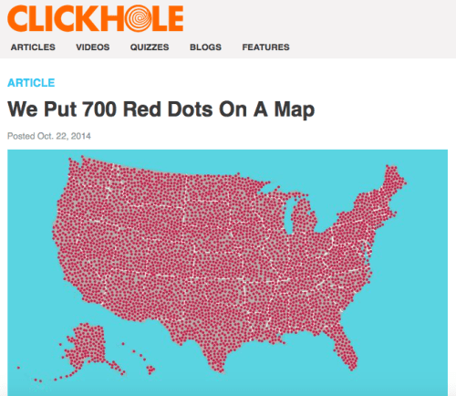 Clickhole: we put 700 red dots on a map