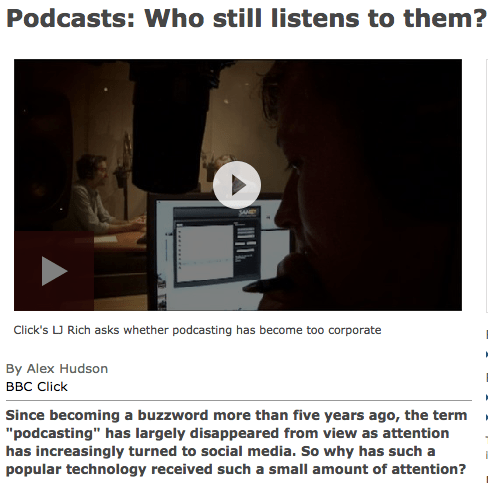 Headline: podcasts who still listens to them