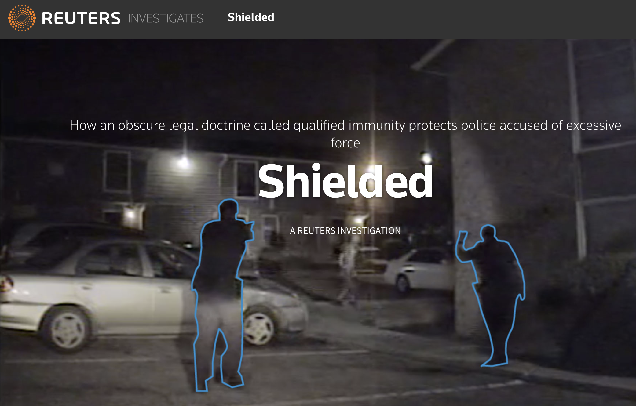 How an obscure legal doctrine called qualified immunity protects police accused of excessive force Shielded A REUTERS INVESTIGATION